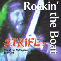 Strife (UK) : Rockin' the Boat